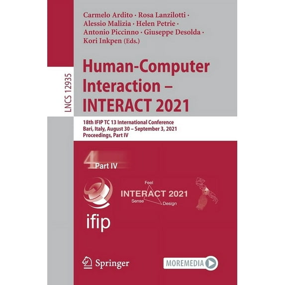 Human-Computer Interaction - Interact 2021: 18th Ifip Tc 13 International Conference, Bari, Italy, August 30 - September, (Paperback)