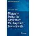 thumbnail image 1 of Human-Computer Interaction Migratory Interactive Applications for Ubiquitous Environments, (Hardcover), 1 of 3