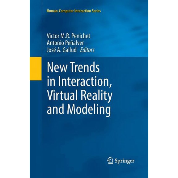 Human-Computer Interaction New Trends in Interaction, Virtual Reality and Modeling, (Paperback)