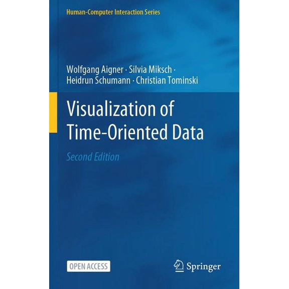 Human-Computer Interaction Visualization of Time-Oriented Data, (Paperback)