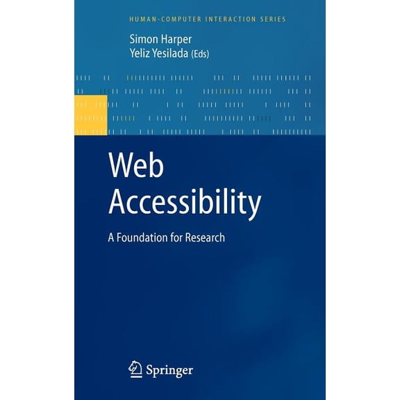Human-Computer Interaction Web Accessibility: A Foundation for Research, (Hardcover)