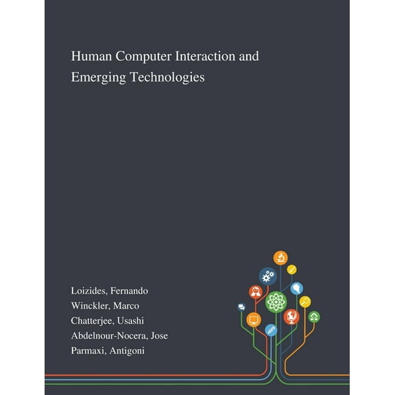 Human Computer Interaction and Emerging Technologies (Paperback)