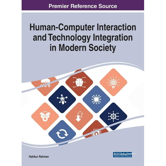 Human-Computer Interaction and Technology Integration in Modern Society, (Hardcover)