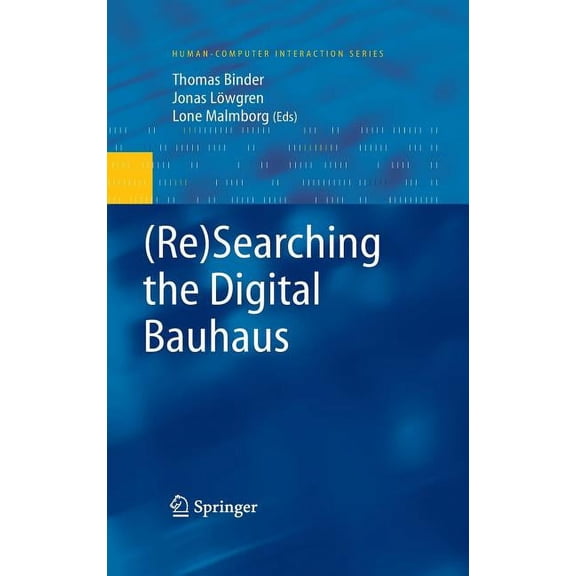 Human-Computer Interaction (re)Searching the Digital Bauhaus, (Hardcover)