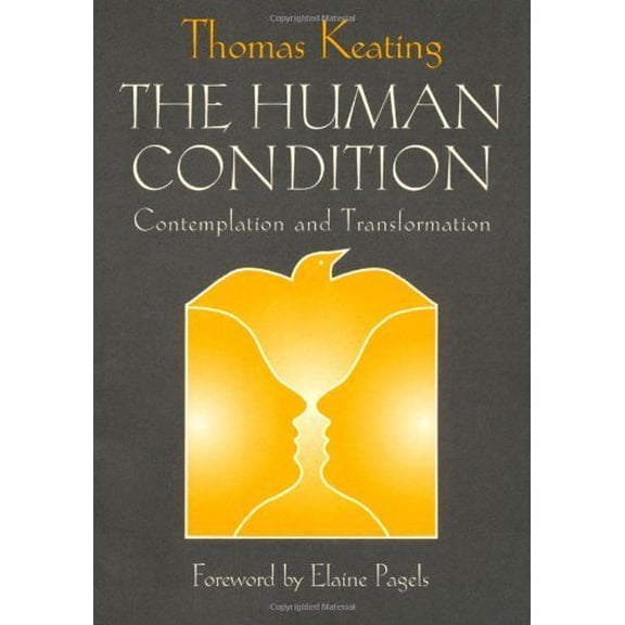 Pre-Owned The Human Condition: Contemplation and Transformation (Paperback) 0809138824 9780809138821