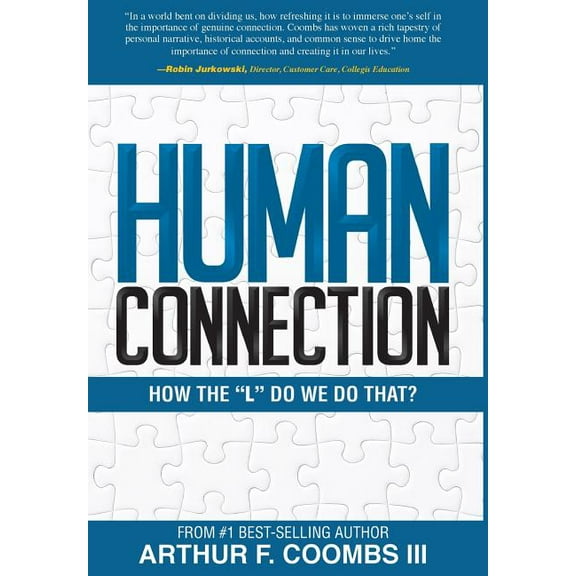 Human Connection: How the "L" Do We Do That?, (Hardcover)