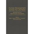 thumbnail image 1 of Human Development Across the Life Span: Educational and Psychological Applications, (Hardcover), 1 of 1