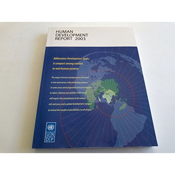 Pre-Owned Human Development Report 2003 : Millennium Development Goals: A Compact among Nations to End Human Poverty (Paperback) 9780195219883