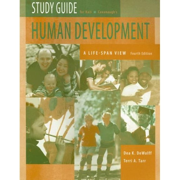Pre-Owned Study Guide for Kail/Cavanaughs Human Development: A Life-Span View, 4th (Paperback) 0495130567 9780495130567