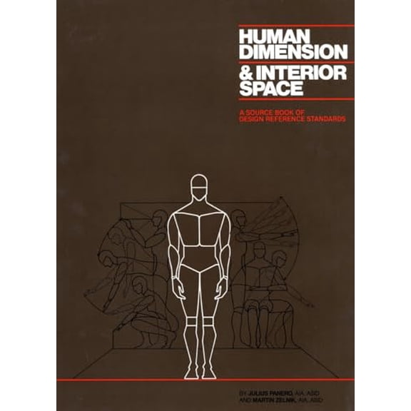 Pre-Owned Human Dimension and Interior Space: A Source Book of Design Reference Standards Paperback