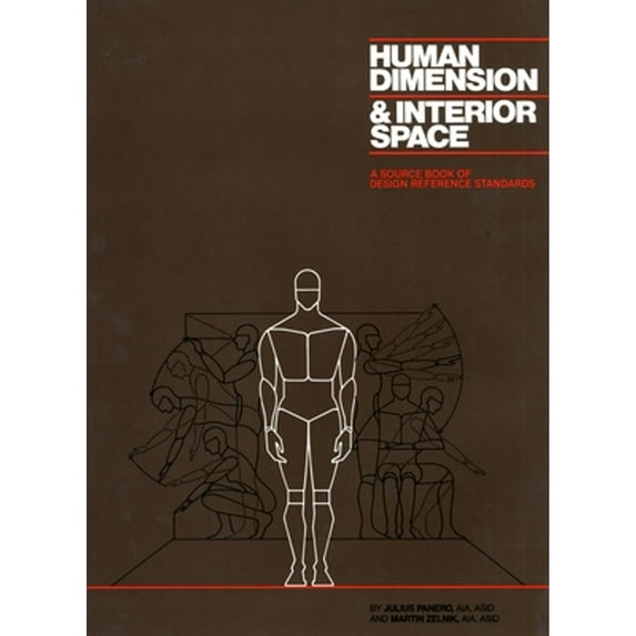 Pre-Owned Human Dimension and Interior Space: A Source Book of Design Reference Standards Paperback