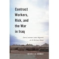 thumbnail image 1 of Human Dimensions in Foreign Policy, Mili Contract Workers, Risk, and the War in Iraq: Sierra Leonean Labor Migrants at Us Military Bases Volume 5, (Paperback), 1 of 1