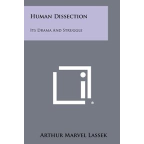 Human Dissection: Its Drama and Struggle Paperback