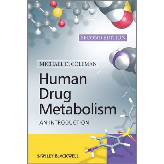 Pre-Owned Human Drug Metabolism: An Introduction (Paperback) 047074216X 9780470742167