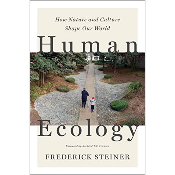 Pre-Owned Human Ecology: How Nature and Culture Shape Our World, 9781610917384, 1610917383, Paperback, Second edition