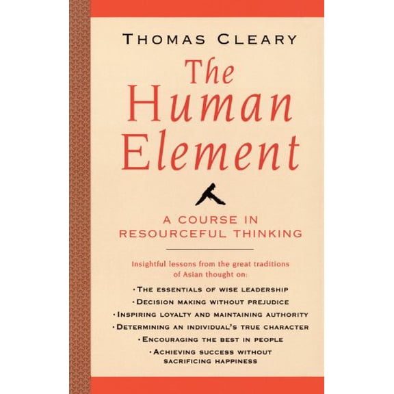 Pre-Owned The Human Element: A Course in Resourceful Thinking (Paperback) 1570622051 9781570622052