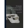 thumbnail image 1 of Human Embryology And Morphology, (Paperback), 1 of 1