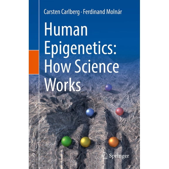 Human Epigenetics: How Science Works, (Paperback)