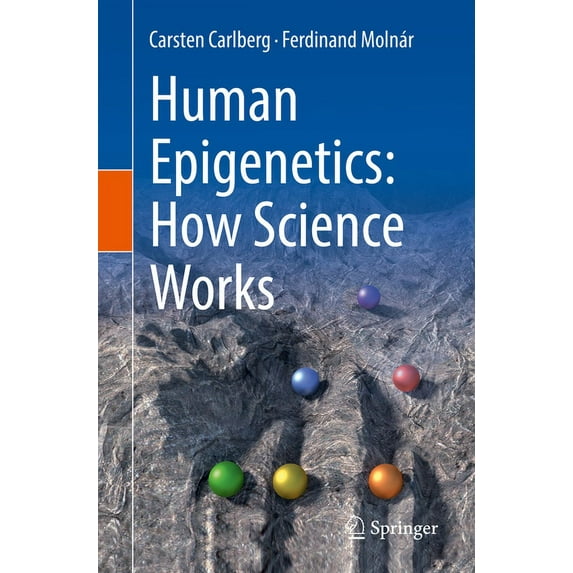 Human Epigenetics: How Science Works, (Paperback)