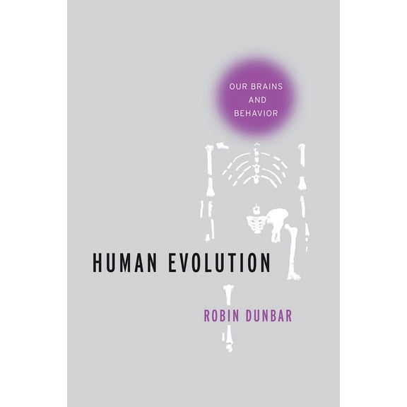 Human Evolution: Our Brains and Behavior, (Hardcover)