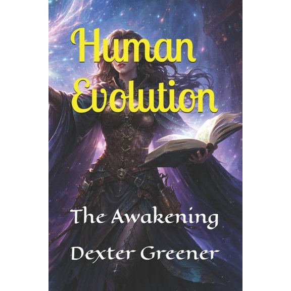 Human Evolution: The Awakening, (Paperback)