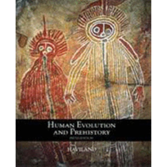 Pre-Owned Human Evolution and Prehistory (Paperback) 0155067230 9780155067233
