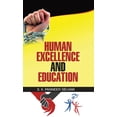 thumbnail image 1 of Human Excellence and Education, (Hardcover), 1 of 1