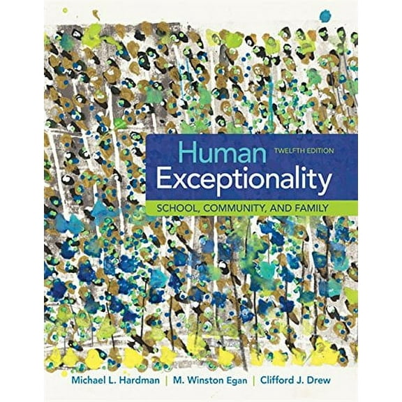 Pre-Owned Human Exceptionality: School, Community, and Family (Hardcover) 1305500970 9781305500976