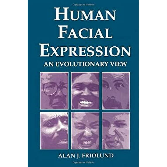Pre-Owned Human Facial Expression: An Evolutionary View (Hardcover) by Alan J Fridlund