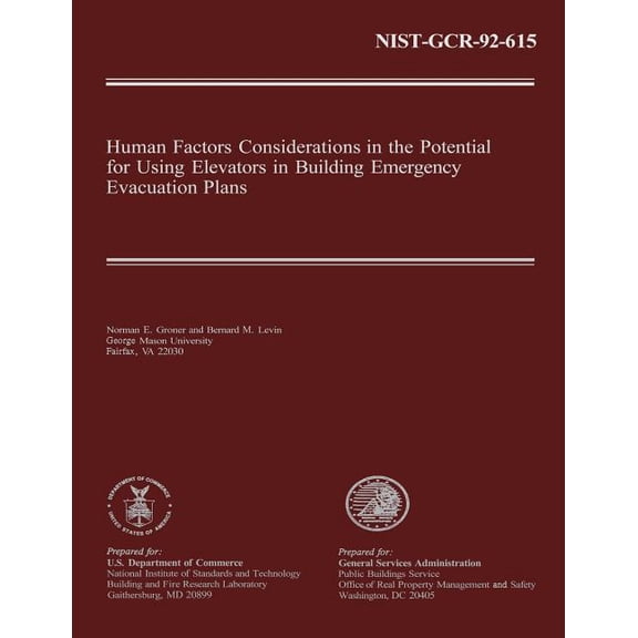 Human Factors Considerations in the Potential for Using Elevators in Building Emergency Evacuation Plans (Paperback)