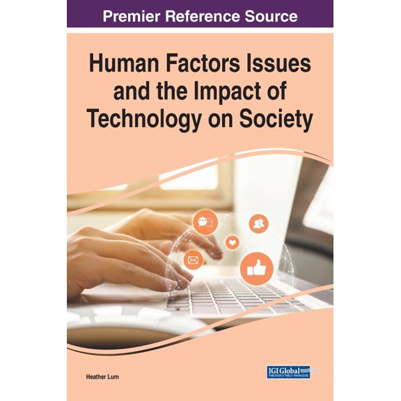 Human Factors Issues and the Impact of Technology on Society (Hardcover)