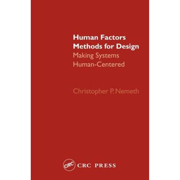 Pre-Owned Human Factors Methods for Design : Making Systems Human-Centered (Hardcover) 9780415297981
