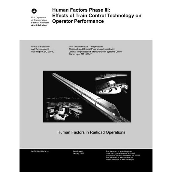 Human Factors Phase III : Effects of Train Control Technology on Operator Performance