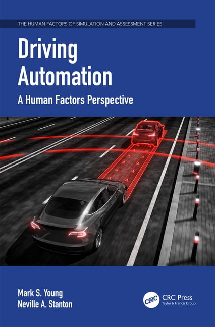 Human Factors, Simulation and Performanc Driving Automation: A Human ...