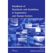 Human Factors and Ergonomics Handbook of Standards and Guidelines in Ergonomics and Human Factors, Hardcover