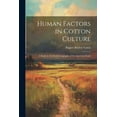 thumbnail image 1 of Human Factors in Cotton Culture; a Study in the Social Geography of the American South (Paperback), 1 of 1