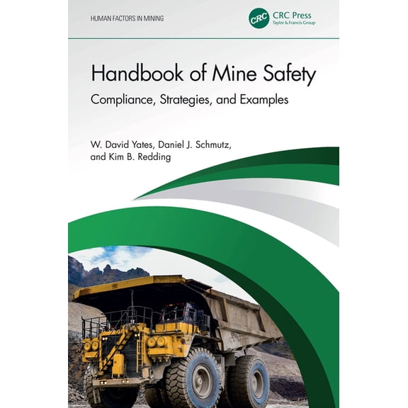 Human Factors in Mining Handbook of Mine Safety: Compliance, Strategies, and Examples, (Hardcover)