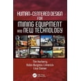 thumbnail image 1 of Human Factors in Mining Human-Centered Design for Mining Equipment and New Technology, (Paperback), 1 of 1