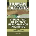 thumbnail image 1 of Human Factors of Visual and Cognitive Performance in Driving, (Hardcover), 1 of 1