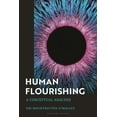 thumbnail image 1 of Human Flourishing: A Conceptual Analysis, (Paperback), 1 of 1