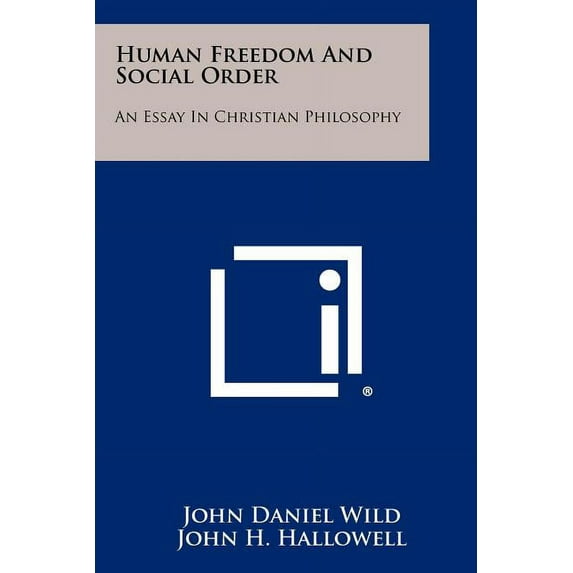 Human Freedom and Social Order: An Essay in Christian Philosophy (Paperback)