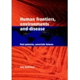 thumbnail image 1 of Pre-Owned Human Frontiers, Environments and Disease: Past Patterns, Uncertain Futures (Paperback) 0521004942 9780521004947, 1 of 1