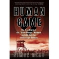 thumbnail image 1 of Human Game: The True Story of the 'Great Escape' Murders and the Hunt for the Gestapo Gunmen, (Paperback), 1 of 1