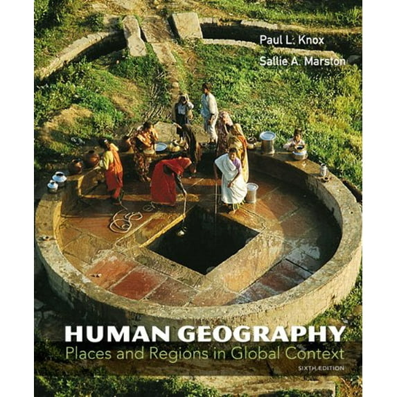 Pre-Owned Human Geography: Places and Regions in Global Context (Paperback) 032176966X 9780321769664