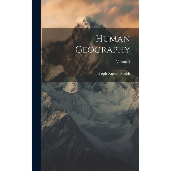Human Geography; Volume 2 (Hardcover)