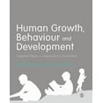 thumbnail image 1 of Human Growth, Behaviour and Development: Essential Theory and Application in Social Work, (Paperback), 1 of 1