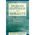 thumbnail image 1 of Human Happiness and Morality: A Brief Introduction to Ethics, (Paperback), 1 of 1