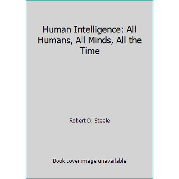 Pre-Owned Human Intelligence: All (Hardcover) 1584874392 9781584874393
