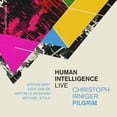 thumbnail image 1 of Christoph Irniger Pilgrim - Human Intelligence - Live - Music & Performance - CD, 1 of 1