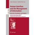 thumbnail image 1 of Human Interface and the Management of Information. Interaction, Visualization, and Analytics: 20th International Confere, (Paperback), 1 of 1